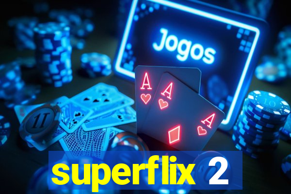 superflix 2